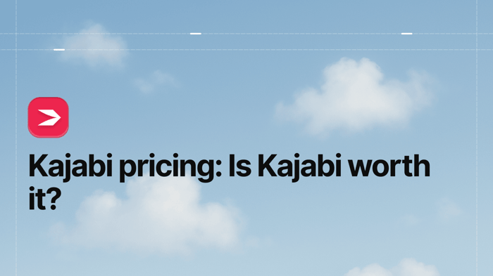 Kajabi Pricing: Is Kajabi Worth It?