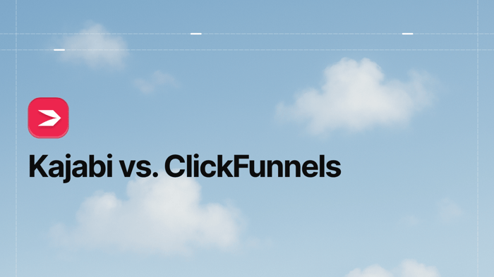 Kajabi vs. ClickFunnels