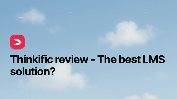 Thinkific Review - The Best LMS Solution?