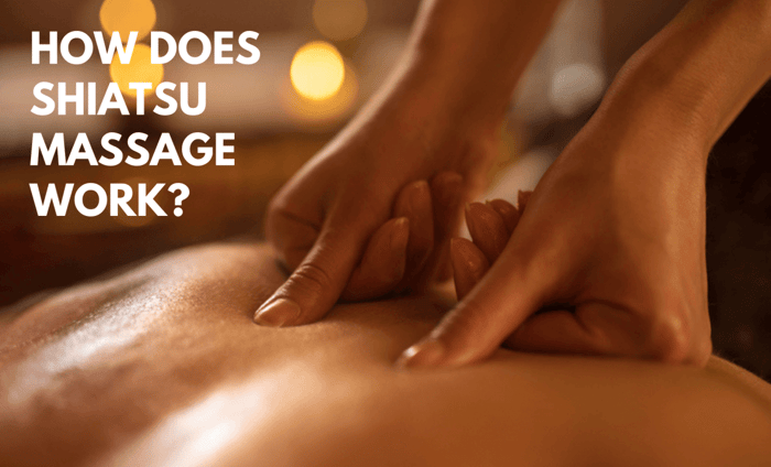 How Does Shiatsu Massage Work?