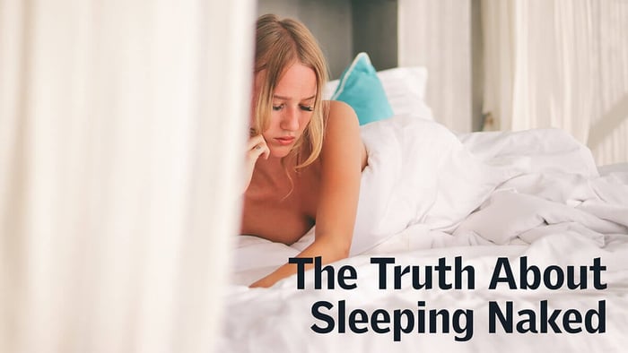The Truth About Sleeping Naked