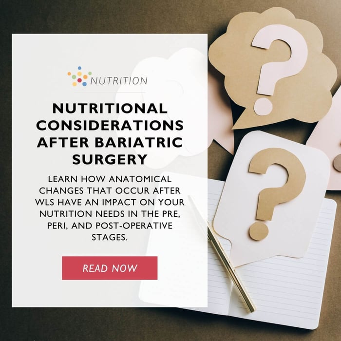 Nutritional Considerations After Bariatric Surgery