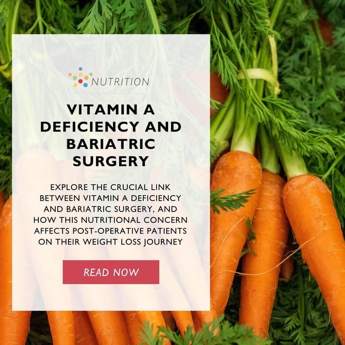 Vitamin A Deficiency and Bariatric Surgery