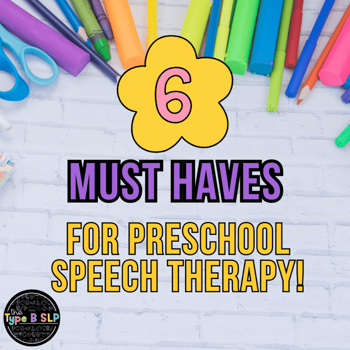 6 Must Haves For Preschool Speech Therapy