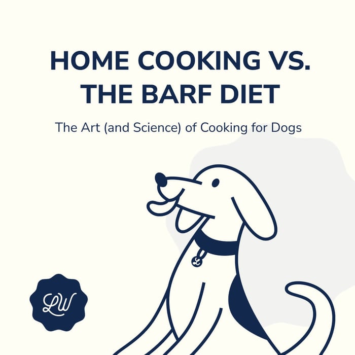 Home Cooking vs. the BARF Diet: The Art (and Science) of Cooking for Dogs