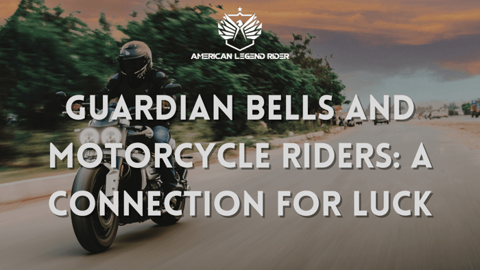 Guardian Bells and Motorcycle Riders: A Connection for Luck