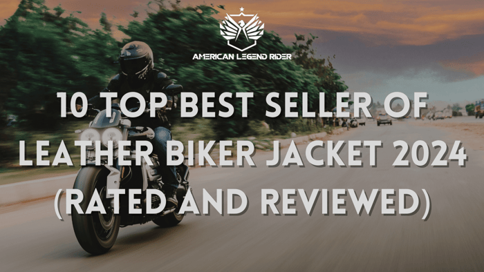 10 Top Best Seller of Leather Biker Jacket 2024 (Rated and Reviewed)