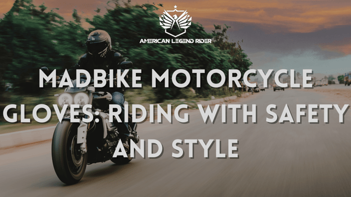 Madbike Motorcycle Gloves: Riding with Safety and Style