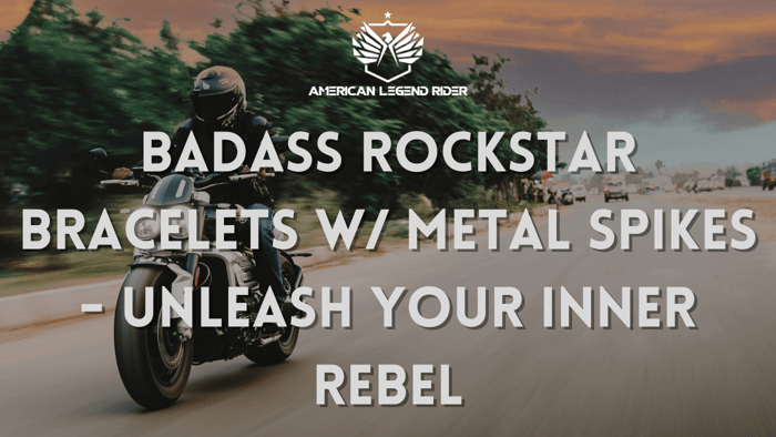 Badass Rockstar Bracelets w/ Metal Spikes - Unleash Your Inner Rebel