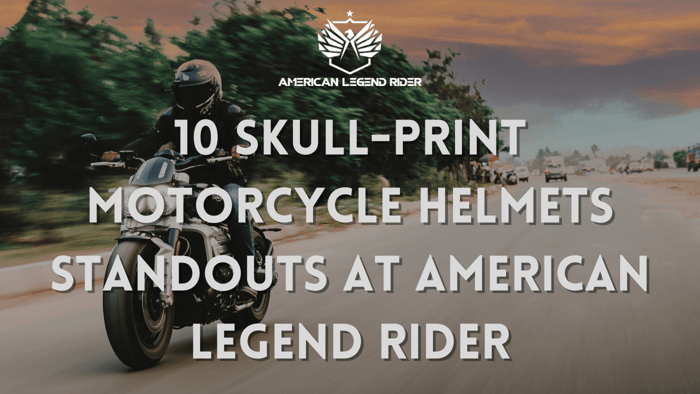 10 Skull-Print Motorcycle Helmets Standouts at American Legend Rider