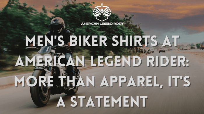 Men's Biker Shirts at American Legend Rider: More Than Apparel, It's a Statement