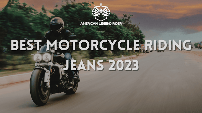 Best Motorcycle Riding Jeans 2023