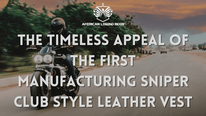 The Timeless Appeal of the First Manufacturing Sniper Club Style Leather Vest