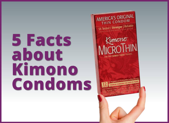 5 Facts about Kimono Condoms