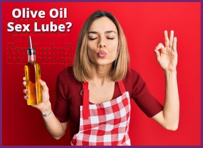 Is Olive Oil a Safe Sexual Lubricant?