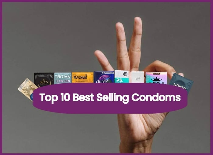 The Top 10 Best Selling Condoms (Updated 2026)