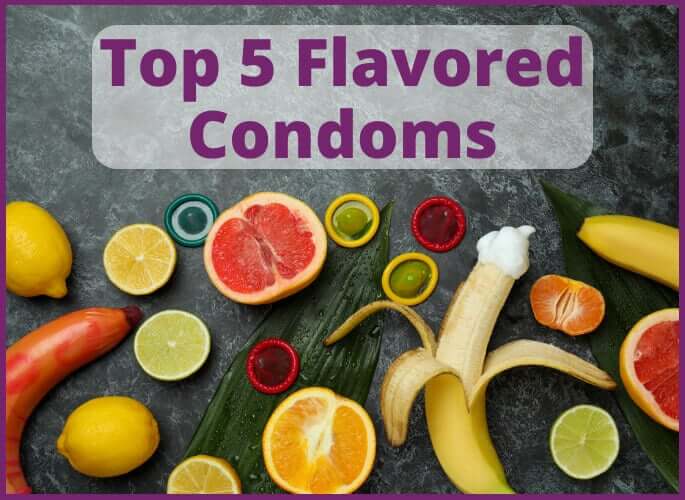Top 5 Flavored Condoms (Updated 2026)