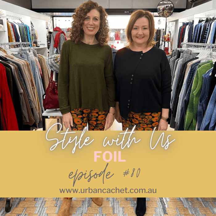 Foil Collection - Style With Us Episode #80