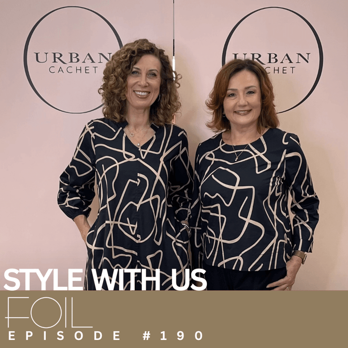 Foil First Drop Autumn 2025 Style With Us Episode #190