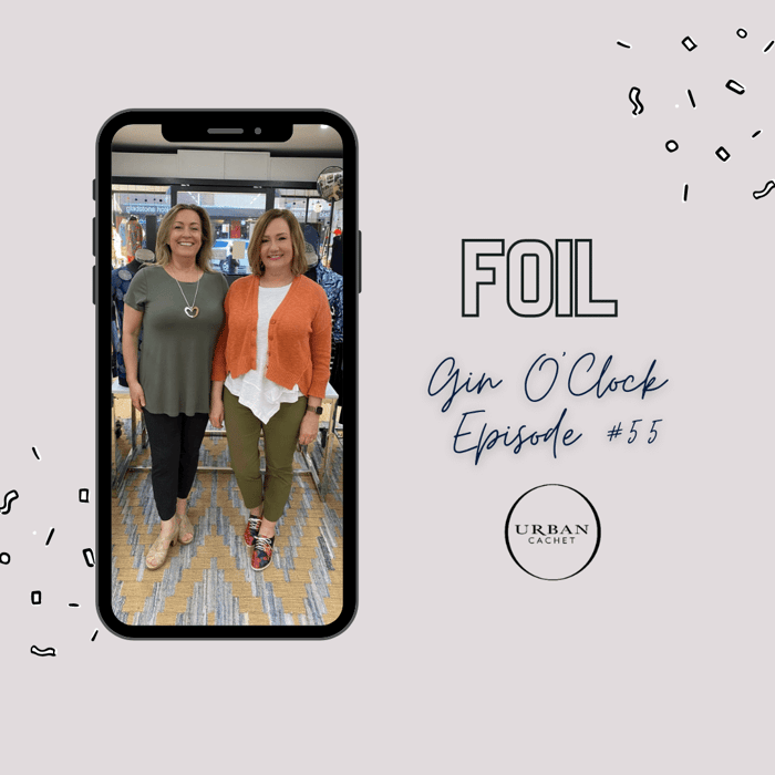 Foil Women's Clothing - Gin O'Clock Episode #55