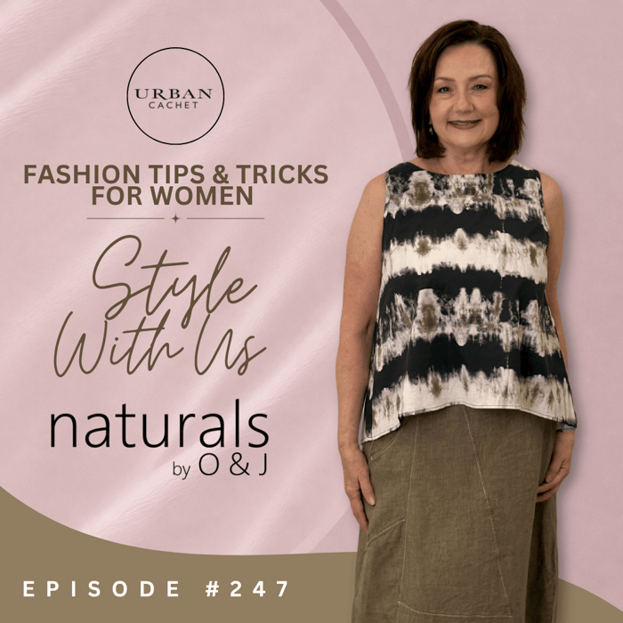 Naturals by O & J Style With Us Episode #247