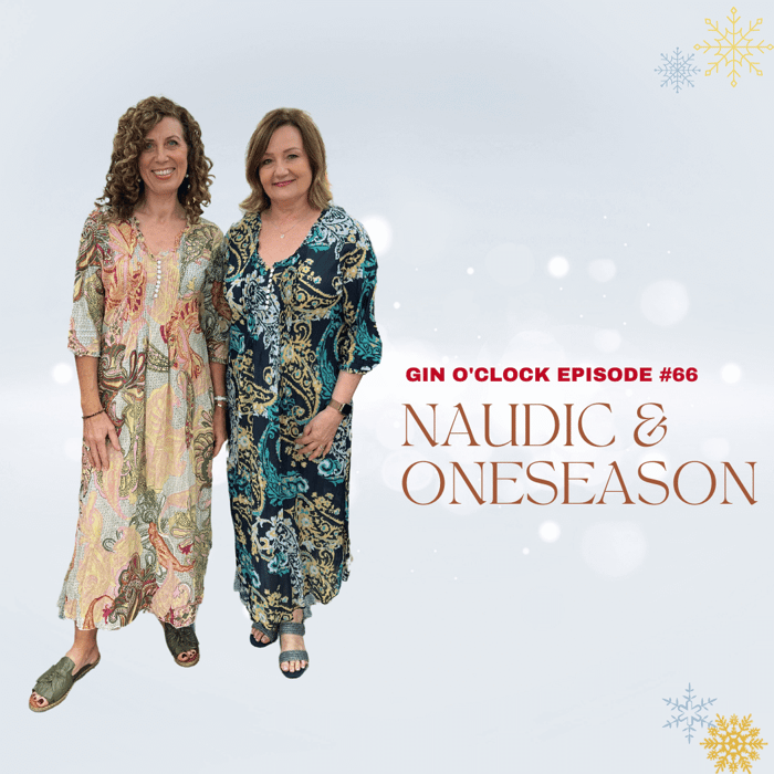 Naudic and Oneseason Clothing Labels | Gin O'Clock Episode #66 at Urban Cachet