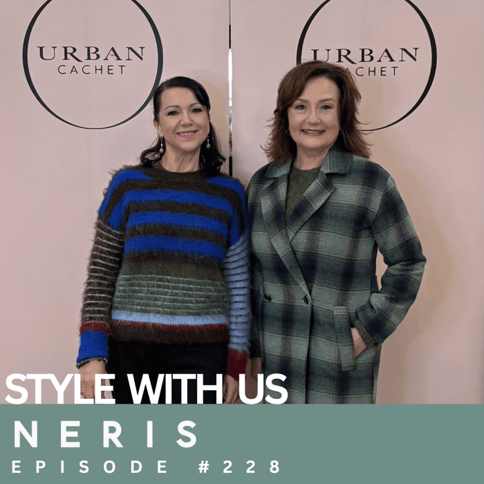 Neris Outfits Style With Us Episode #228 - Urban Cachet