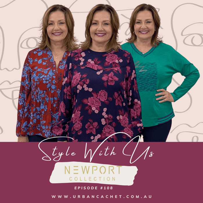 Newport Collection - Style with Us Episode #108