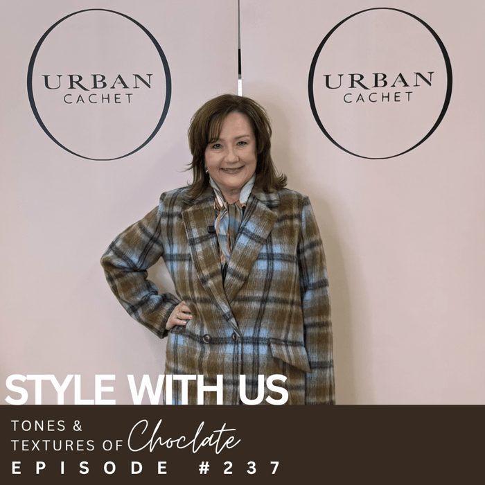 Tones and Textures of Chocolates Outfits Style With Us Episode #237 - Urban Cachet