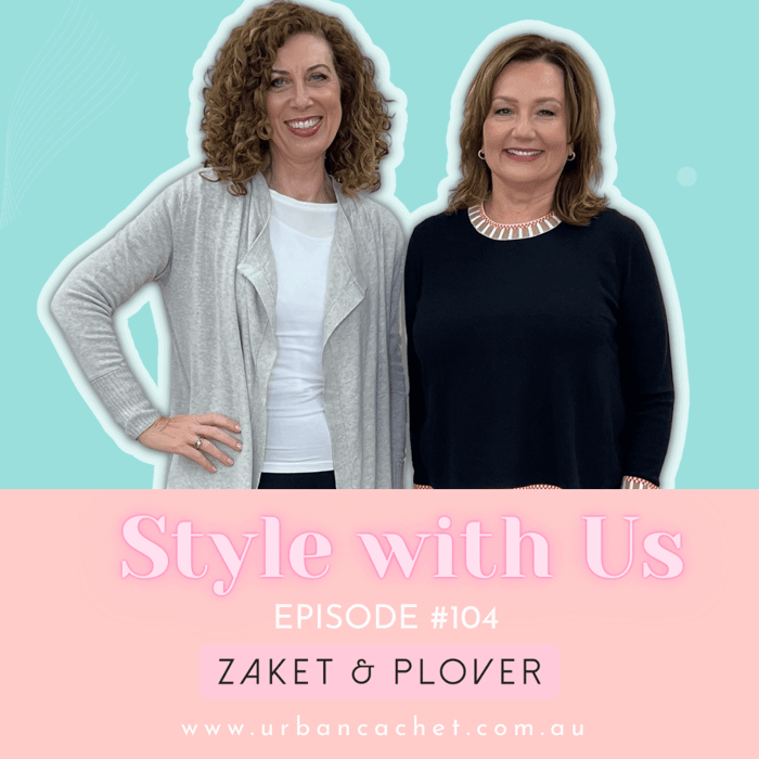 Zaket and Plover Collection - Style with Us Episode #104 - Women's Styling Tips
