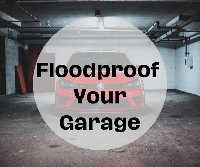 Why and how to protect garage from flooding