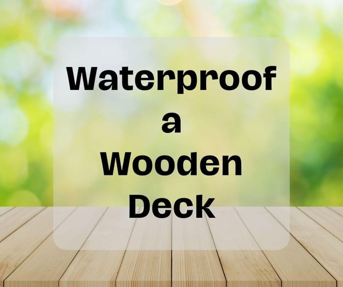 Create a Waterproof Deck in 5 Easy Steps (with shopping list and prices)