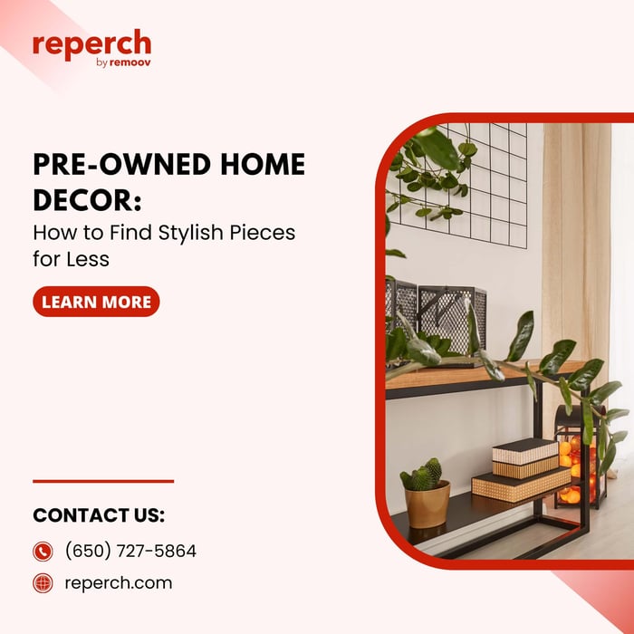 Pre-Owned Home Decor: How to Find Stylish Pieces for Less