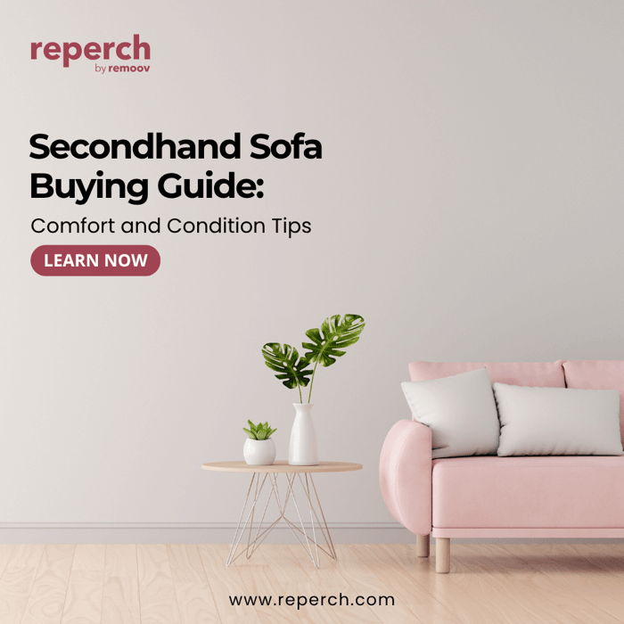 Secondhand Sofa Buying Guide: Comfort and Condition Tips