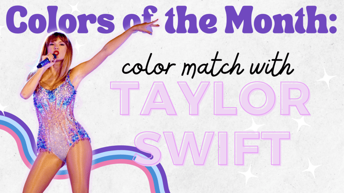 Colors of the Month: Color Match with Taylor Swift