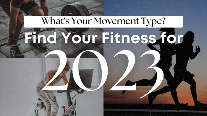 What's Your Movement Type? Find Your Fitness for 2023