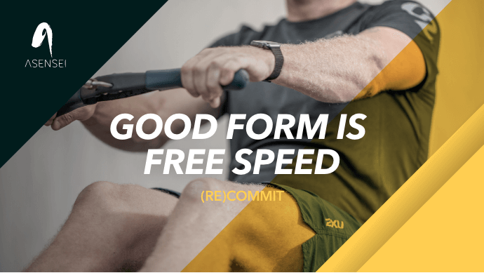 Good Form is Free Speed - (RE)COMMIT #2