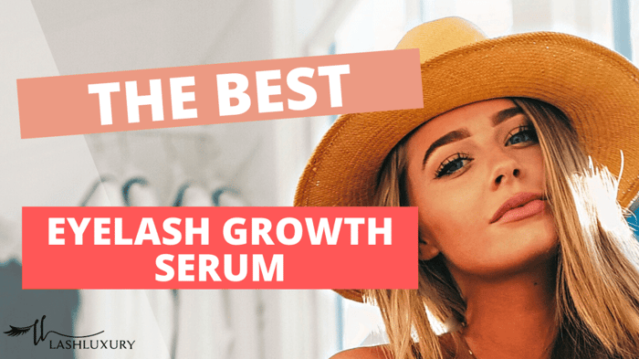 The Best Eyelash Serum For Growth In Canada (2022)