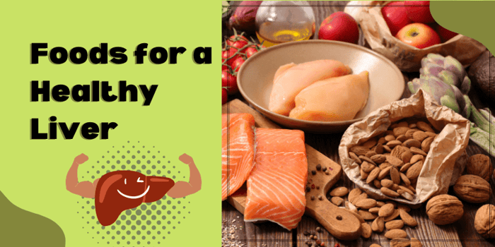 Foods for a Healthy Liver (and Foods to Avoid)