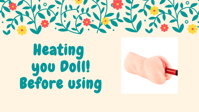 How to ‘’Heating‘’ Sex Dolls