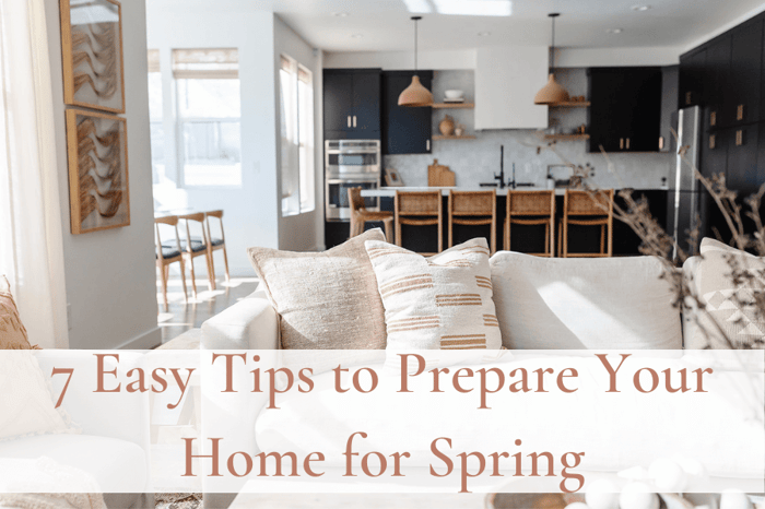 How to Prepare Your Home For Spring