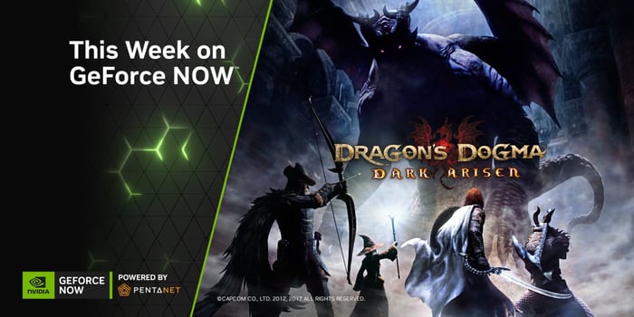 Full-Scale Gaming: ‘Dragon’s Dogma: Dark Arisen’ Comes to GeForce NOW