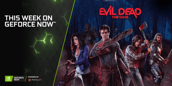 GeForce NOW Gets Groovy As ‘Evil Dead: The Game’ Marks 1,300 Games!