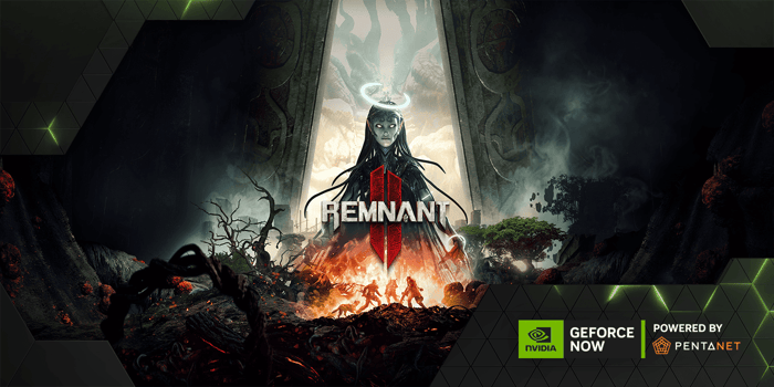 Gear Up and Game On: Gearbox’s ‘Remnant II’ Streaming on GeForce NOW