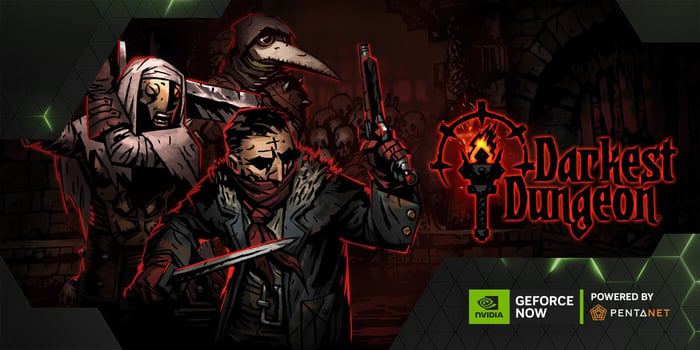 Pentanet Spotlights: Darkest Dungeon