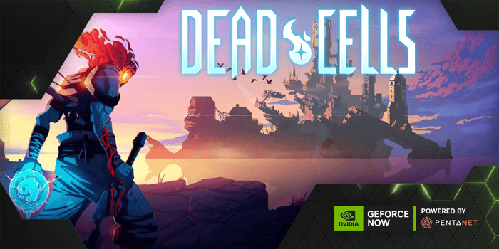 Pentanet Spotlight: Dead Cells