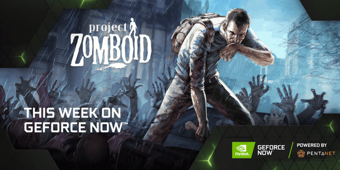 Sink Your Teeth into Project Zomboid This Week on GFN