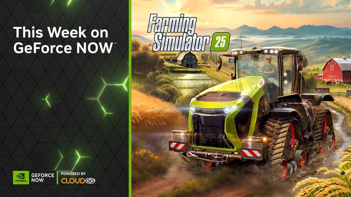 From Seed to Stream: ‘Farming Simulator 25’ Sprouts on GeForce NOW