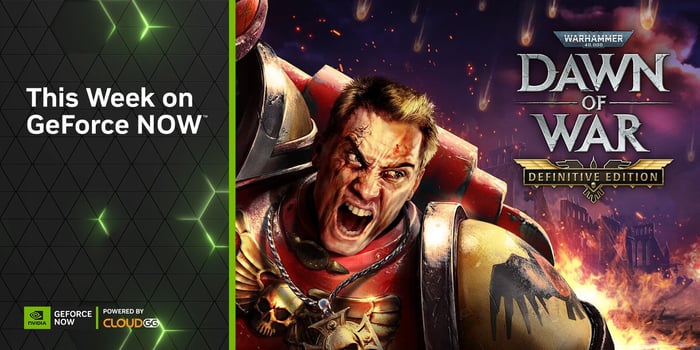 ‘Warhammer 40,000: Dawn of War – Definitive Edition’ Storms GeForce NOW at Launch