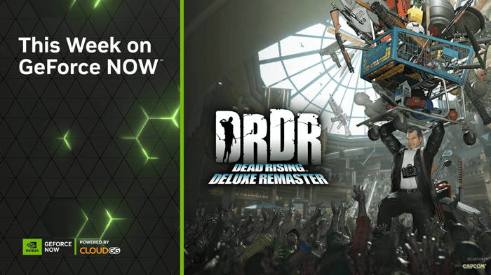 GeForce NOW to Bring ‘Dead Rising Deluxe Remaster’ to the Cloud